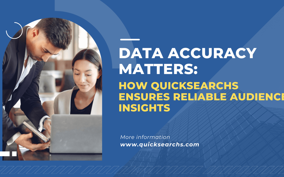 How QuickSearchs Ensures Reliable Audience Insights